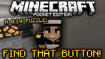 [0.14.0] Minecraft Pocket Edition : SHORTEST MAP EVER? - Find That Button Puzzle/MiniGame
