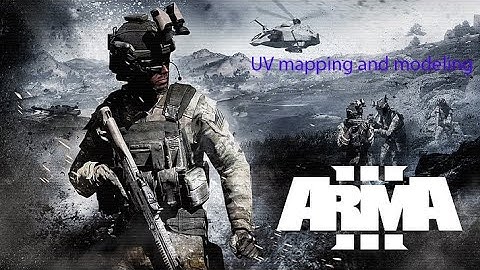 Arma 3 modding/modeling tutorial ep: 3 UV mapping and modeling
