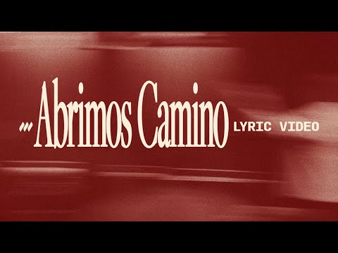 «Abrimos Camino» | Video de Letras Oficial | Life.Church Worship