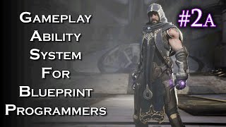 UE4 Gameplay Ability System for Blueprint Programmers - Pt 2a - Attribute Set Explanation