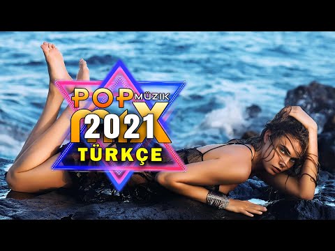 En Güzel Şarkılar En Çok Dinlenen bu ay - Yeni Çıkan Türkçe Pop Müzik Mix yıl 2021 - Özel Türkçe Pop