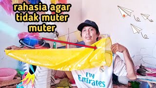 cara membuat ekor layangan naga  agar tidak munyer munyer