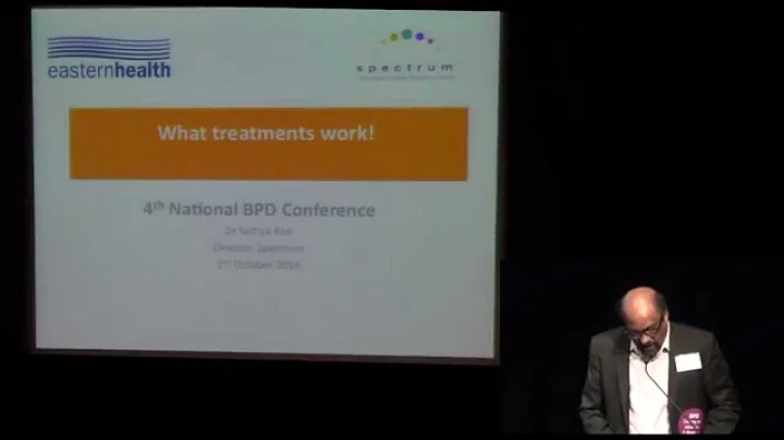 4th Annual National BPD Conference: Dr. Sathya Rao - What treatments Work