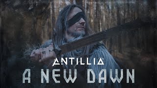 ANTILLIA - A New Dawn