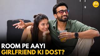 Room Pe Aayi Girlfriend Ki Dost| Patna Hostel| Tvf Diaries