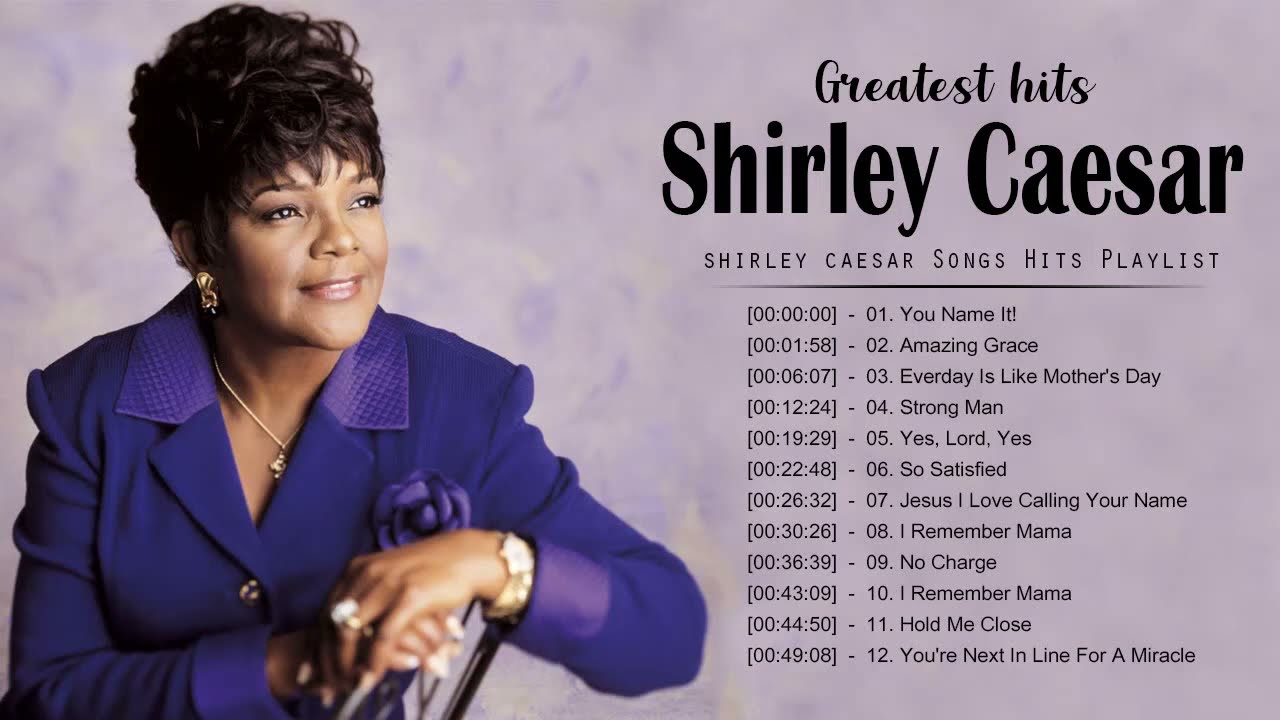 Shirley Caesar | Top 20 Greatest Hits Gospel Songs Of Shirley Caesar