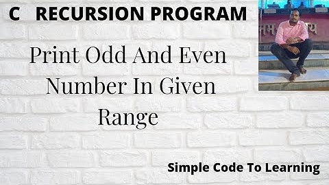 10 : Print odd Even Number Between Two Number  using c recursion || MCS-011|| O level (Hindi)