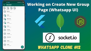Flutter Chat App - Working on Create New Group Page  ||  WhatsApp Clone #12