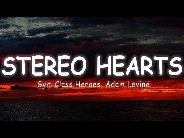 Gym Class Heroes - Stereo Hearts - ft  Adam Levine [Lyrics/Vietsub] class=