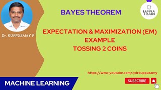 27 Expectation and Maximization algorithm - Tossing 2 coins example
