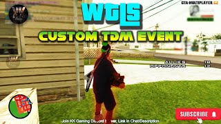 GTA SA-MP: Custom TDM Event 3 | WTLS 2 | KK Gaming | 2025