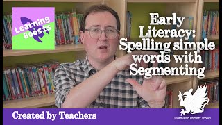 6. Spelling simple words using segmenting