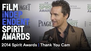 Thank You Cam | 2014 Film Independent Spirit Awards