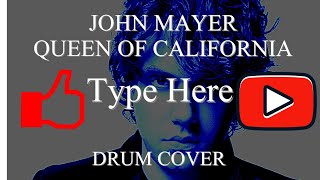 John mayer-queen of california-drum ...