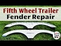 Fifth Wheel Trailer Plastic Fender Repair & Strengthening Mods