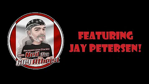 Deconversion Stories Featuring Jay Petersen!