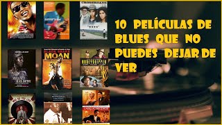 10 Películas Del Blues Que No Te Puedes Perder