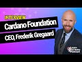 Interview with the ceo of the cardano foundation frederik gregaard
