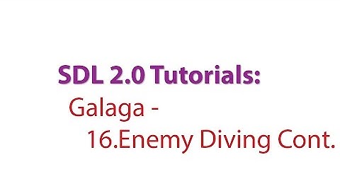 SDL 2.0 Tutorials: Galaga - 16.Adding the Butterfly and Boss Dive Paths