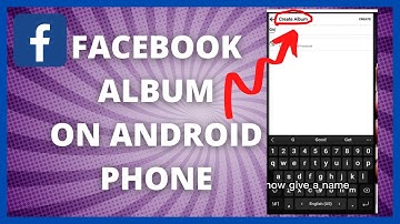 How to Create Facebook Album on Android Phone in 2022
