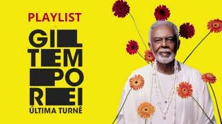 Gilberto Gil Turnê tempo rei playlist