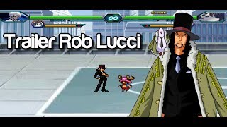 [Trailer] Rob Lucci - Bleach VS Naruto MUGEN