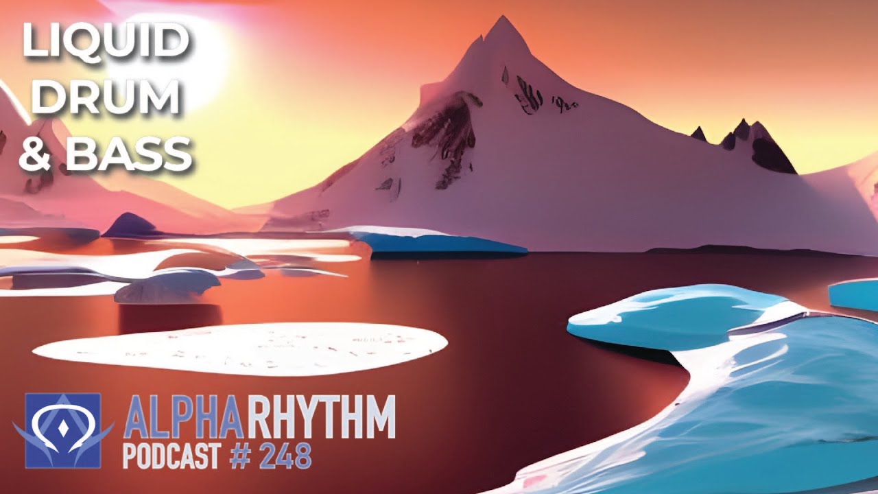 Alpha Rhythm Drum & Bass Podcast LIVE (Episode 248)