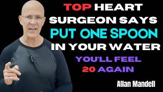 Famous Over 60 ? This Simple Hydration Hack Supercharges Your Circulation | Dr.Allan Mandell Profile