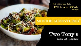 Michigan Food Adventures™: Two Tony’s - Spring Lake, MI