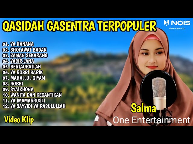 SHOLAWAT QASIDAH PENYEJUK HATI GASENTRA  - YA HANANA, SHOLAWAT BADAR  - 370 FULL ALBUM class=