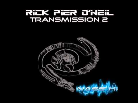 Rick Pier O'Neil & Snake Sedrick - Transmission (E...