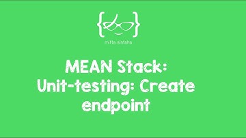 MEAN Stack tutorial for beginners - 9: Unit testing: 