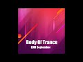 Body Of Trance 🎧 EDM Remixes of Popular Songs 🎧