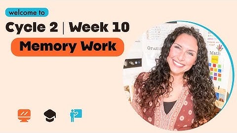 CC Cycle 2 Week 10 Memory Work