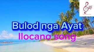 Download Lagu Bulod nga Ayat-lyrics Ilocano song MP3