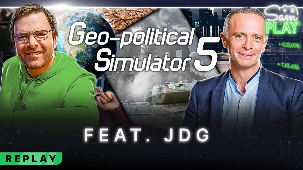 Sam PLAY N°44 avec JDG / FRED sur Geo-Political Simulator 5 - 26/01/2025