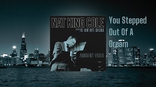 Nat King Cole – You Stepped Out Of A Dream from Live At The Blue Note Chicago (Ambient Visualizer)