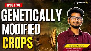 BT Cotton Explained | GMO Crops, Monsanto, IPR & India's Cotton Crisis | UPSC Agriculture