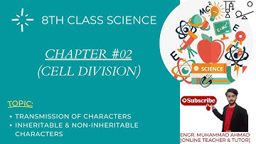 8th Science | Chapter 2 | Transmission of characters | Inheritable & Non-Inheritable Characters |