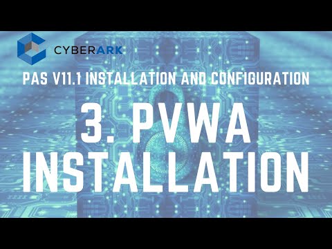 CyberArk PAS v11.1 Install and Config  - 3.1 PVWA Installation