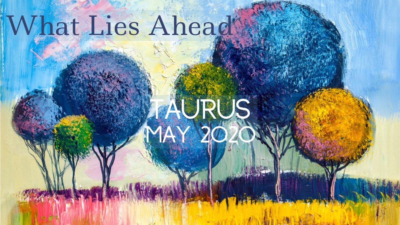 TAURUS: What Lies Ahead | May 2020 | Soul Moon Tarot