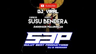 Susu Bendera - Anderson Maloringan [S3PROD] Full Kick 2021