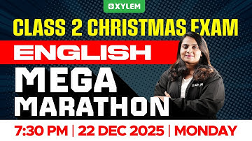 Class 2 English Christmas Exam 2025 | Mega Marathon | Sure Questions | Xylem Class 2