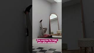One exercise for thigh pain after workout | Somya Luhadia #nutrition #shortvideo #shortvideo