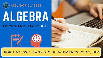 Algebra| Shortcut Methods & Tricks # 2 |ANIL NAIR CLASSES