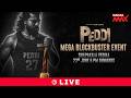 LIVE🔴:PEDDI MEGA BLOCKBUSTER EVENT | Ram Charan | Janhvi Kapoor | Buchi Babu Sana | Mahaa Max