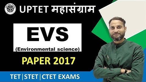 UPTET 2017 EVS solved paper Hindi mai with explanation.