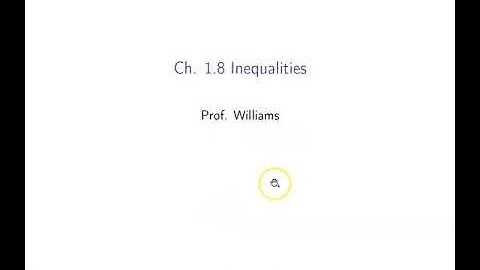 Ch. 1.8 Inequalities
