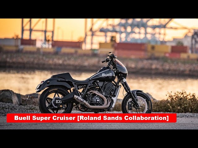 フルート サンローレル 2025 Buell Super Cruiser First Look Roland Sands