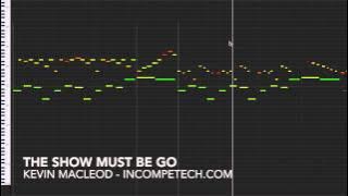 Kevin MacLeod  - The Show Must Be Go! - incompetech.com